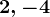 2,-4