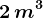 2\, m^3