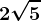 2\sqrt5