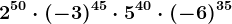 2^50\cdot (-3)^45\cdot 5^40\cdot (-6)^35