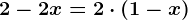 2-2x=2\cdot \left ( 1-x \right )