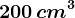 200 \, cm^3