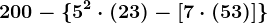200-\5^2 \cdot (2+3)-[7 \cdot (5+3)]\