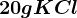 20gKCl