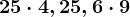 25 \cdot 4,2 +5,6 \cdot 9