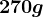 270g
