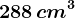 288\, cm^3