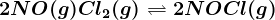 2NO(g)+Cl2(g)<--> 2NOCl(g)