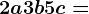 2a+3b+5c=