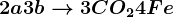 2a + 3b--> 3CO2+4Fe
