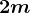 2m