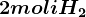 2moli H2