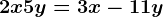 2x+5y=3x-11y