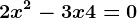 2x^2-3x+4=0