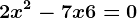 2x^2-7x+6=0