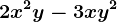 2x^2y-3xy^2