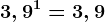 3,9^1=3,9