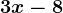 3x-8