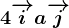 4\overrightarrowi+a\overrightarrowj