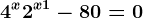 4^x+2^x+1-80=0