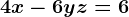 4x-6y+z=6