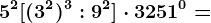 5^2+[(3^2)^3:9^2] \cdot 3+251^0=