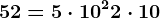 52=5 \cdot 10^2+2 \cdot 10