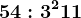 54:3^2+11