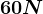 60N