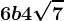 6b+4\sqrt7
