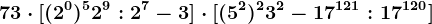 7+3 \cdot [(2^0)^5+2^9:2^7-3] \cdot [(5^2)^2+3^2-17^121:17^120]