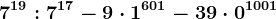 7^19:7^17-9 \cdot 1^601-39 \cdot 0^1001