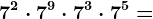 7^2 \cdot 7^9 \cdot 7^3 \cdot 7^5=