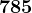 785