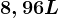 8,96L