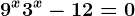 9^x+3^x-12=0