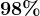 98%