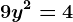 9y^2=4