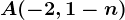 A(-2,1-n)