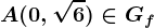 A(0,\sqrt6)\in Gf