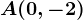 A(0,-2)