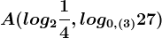 A(log2\frac14,log0,(3)27)