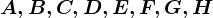 A, B , C , D , E,F,G,H