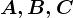 A,B,C