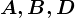 A,B,D