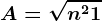 A=\sqrtn^2+1