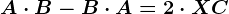 A\cdot B-B\cdot A=2\cdot X+C