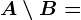 A\setminus B=