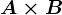 A\times B