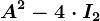 A^2-4\cdot I2